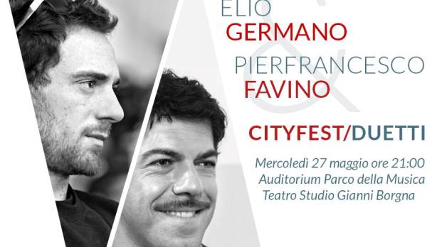 Cityfest: Pierfrancesco Favino ed Elio Germano, duetto il 27 maggio