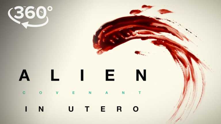 Alien Covenant: la 360 VR Experience In Utero Alien Covenant: la 360 VR Experience In Utero