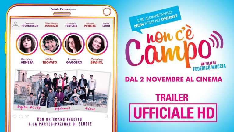 Non c’è campo: trailer ufficiale del film di Federico Moccia