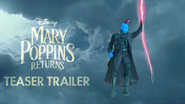 Mary Poppins Returns: Yondu si intromette nel teaser trailer