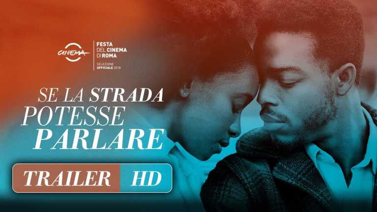 Se la strada potesse parlare: il trailer del film di Barry Jenkins