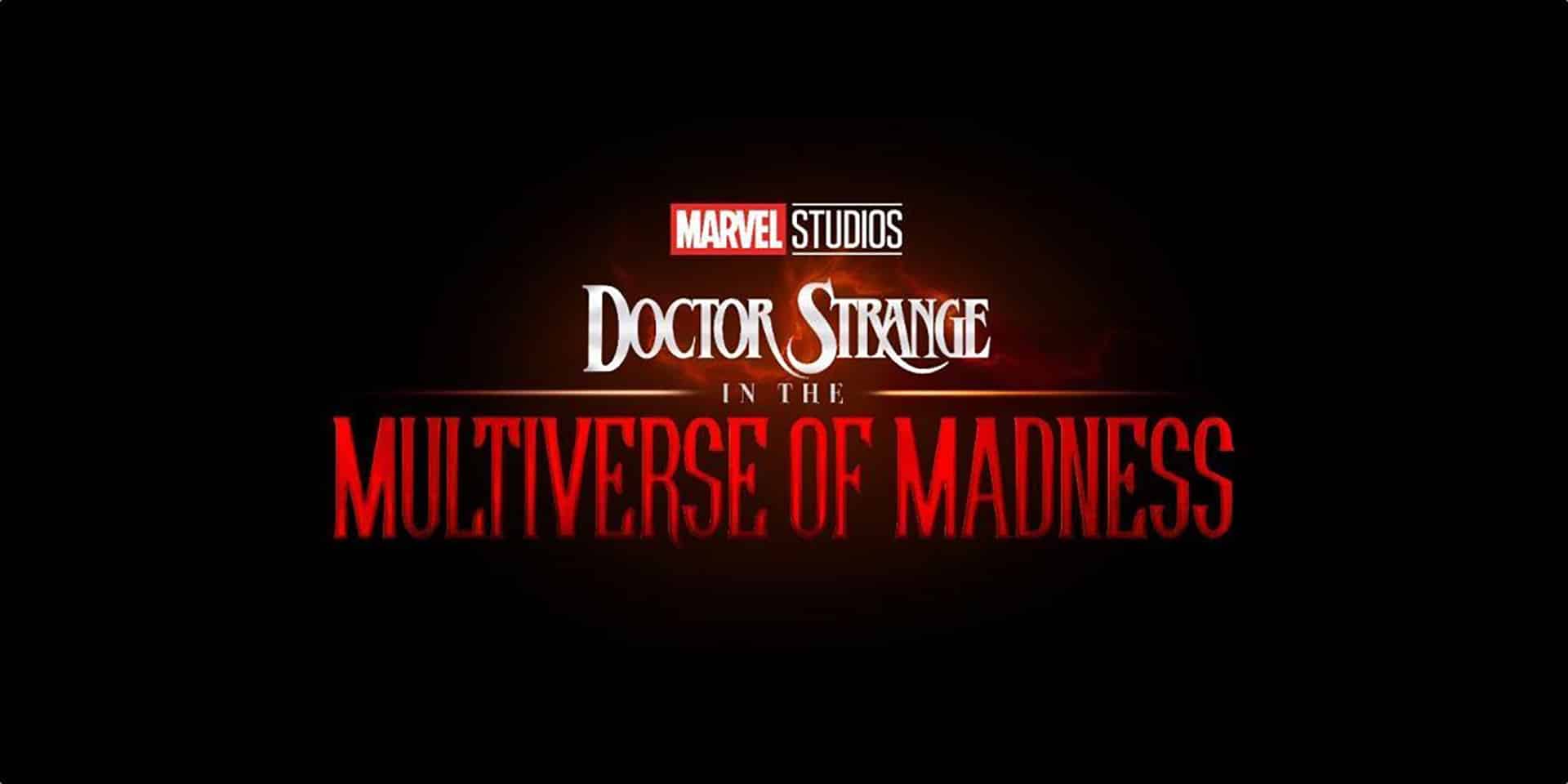 Doctor Strange nel Multiverso della Pazzia Doctor Strange 2: nel Multiverso della Pazzia