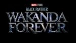 Black Panther: Wakanda Forever