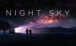 Notte stellata Night Sky recensione serie tv