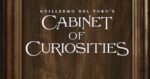 Guillermo-del-Toros-Cabinet-of-Curiosities