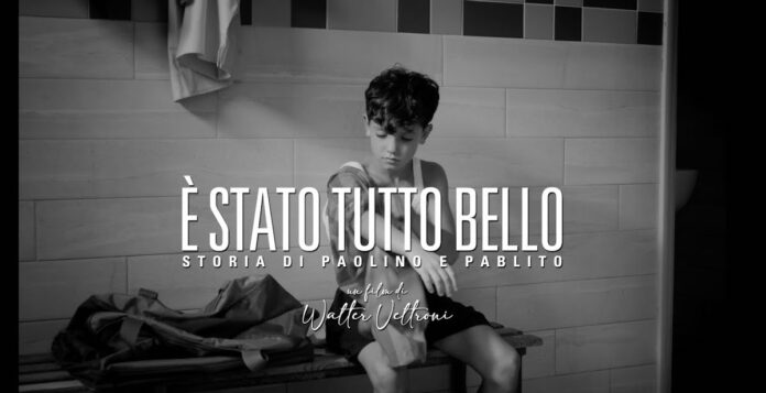 È stato tutto bello - Storia di Paolino e Pablito