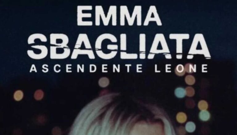 Sbagliata, ascendente Leone: trailer del docufilm dedicato a EMMA