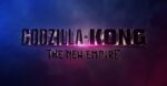 Godzilla x Kong: The New Empire film 2024