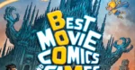 Best Movie Comics and Games 2024